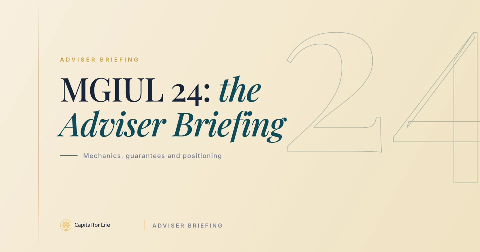 Cover thumbnail: MGIUL 24 Critical Illness & Incapacity Benefits — Capital for Life adviser briefing